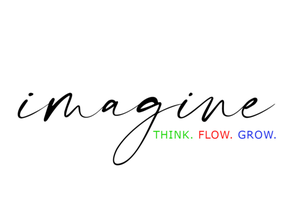 Imagine – Think. Flow. Grow.